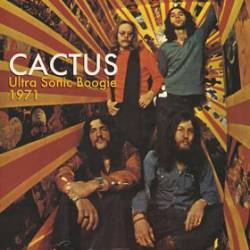 Cactus : Ultra Sonic Boogie: Live 1971